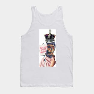 Get Out, Monarchy's last warning Tank Top